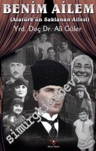 Benim Ailem: Atatürk'ün Saklanan Ailesi -