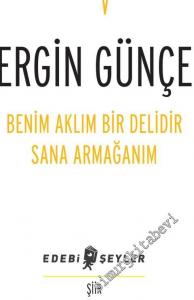 Benim Aklım Bir Delidir Sana Armağanım -        2018