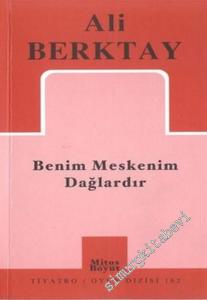 Benim Meskenim Dağlardır -        2003