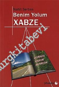 Benim Yolum Xabze -