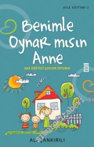 Benimle Oynar mısın Anne: 365 Eğitici Çocuk Oyunu -