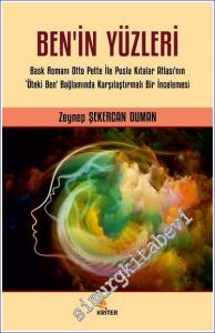 Ben'in Yüzleri : Bask Romanı Otto Pette İle Puslu Kıtalar Atlası'nın Öteki Ben Bağlamında Karşılaştırmalı Bir İncelemesi -        2022