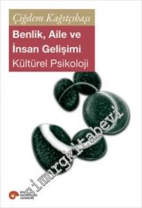 Benlik Aile ve İnsan Gelişimi: Kültürel Psikoloji -        2013