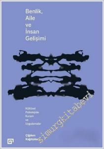 Benlik Aile ve İnsan Gelişimi: Kültürel Psikolojide Kuram ve Uygulamalar -        2017