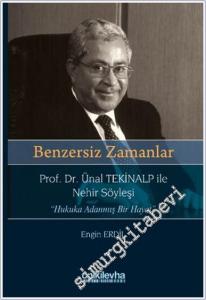 Benzersiz Zamanlar : Prof. Dr. Ünal Tekinalp ile Nehir Söyleşi - Hukuka Adanmış Bir Hayat -        2025