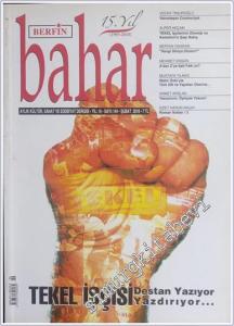 Berfin Bahar Aylık Kültür Sanat ve Edebiyat Dergisi  : Tekel İşçisi Destan Yazıyır Yazdırıyor - Sayı: 142    15  Şubat 2010