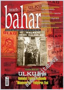 Berfin Bahar Kültür Sanat ve Edebiyat Dergisi - Ülkü Dergisi. Kemalist Toplum İnşasında Münevverler Yetiştiren Ekol  - Sayı: 325    Yıl : 19  Mart 2025