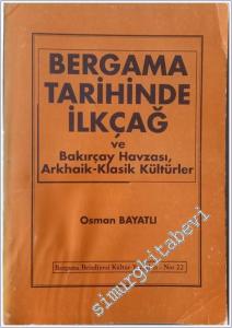 Bergama Tarihinde İlkçağ: Bakırçay Havzası, Arkhaik - Klasik Kültürler -        1996