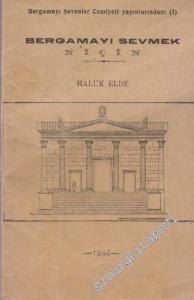 Bergama'yı Sevmek Niçin  -