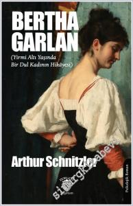 Bertha Garlan : Yirmi Altı Yaşında Bir Dul Kadının Hikâyesi -        2026