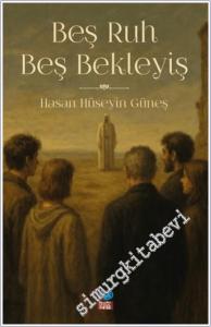Beş Ruh Beş Bekleyiş -
