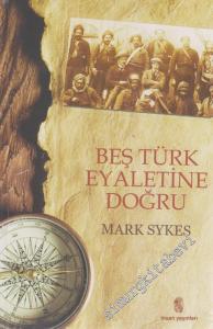 Beş Türk Eyaletine Doğru -        2013