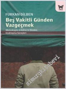 Beş Vakitli Günden Vazgeçmek -        2025