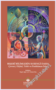 Beşerî Bilimlerin 50 Rengi Daha - Çevreci, Dijital, Tıbbi ve Posthüman İzler -        2026