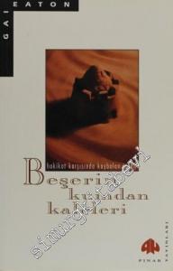 Beşerin Kumdan Kaleleri: Hakikat Karşısında Kaybolan İnsan -        2000