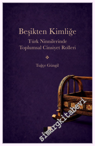 Beşikten Kimliğe: Türk Ninnilerinde Toplumsal Cinsiyet Rolleri -         2026