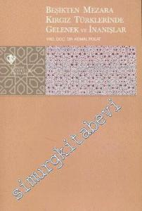 Beşikten Mezara Kırgız Türklerinde Gelenek ve İnanışlar -