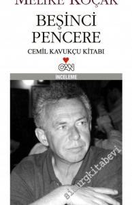 Beşinci Pencere: Cemil Kavukçu Kitabı -