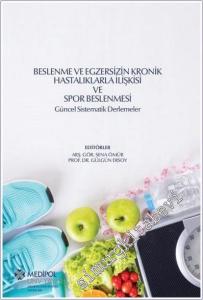 Beslenme ve Egzersizin Kronik Hastalıklarla İlişkisi ve Spor Beslenmesi : Güncel Sistematik Derlemeler -        2025