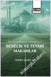 Bestelerimle Nazariyat Buselik ve Tevabi Makamlar -        2025