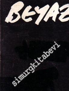 Beyaz Kitap Dokuz 1985 - Sayı: 9    Yıl: 1985   1985