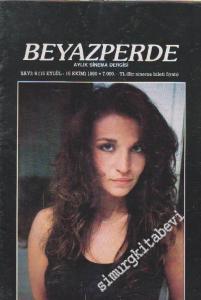 Beyaz Perde Aylık Sinema Dergisi - Sayı: 8      Eylül - Ekim 1990