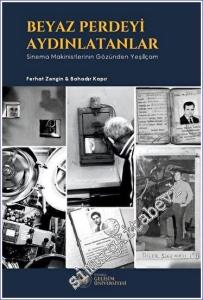 Beyaz Perdeyi Aydınlatanlar: Sinema Makinistlerinin Gözünden Yeşilçam -        2023