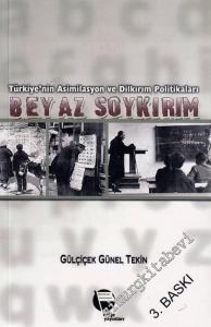 Beyaz Soykırım: Türkiye'nin Asimilasyon ve Dilkırım Politikaları -