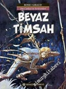 Beyaz Timsah: Jim Cutlass'ın Serüvenleri -        2002