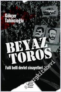 Beyaz Toros : Faili Belli Devlet Cinayetleri -        2026