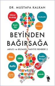 Beyinden Bağırsağa: Akılcı ve Bilimsel Takviye Rehberi -        2025