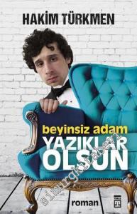 Beyinsiz Adam Yazıklar Olsun -