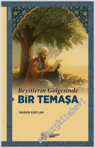 Beyitlerin Gölgesinde Bir Temaşa -        2025