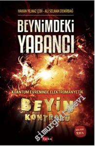 Beynimdeki Yabancı: Kuantum Evreninde Elektromanyetik Beyin Kontrolü -