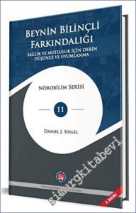 Beynin Bilinçli Farkındalığı Sağlık ve Mutluluk için Derin Düşünce ve Uyumlanma -        2023