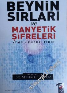 Beynin Sırları ve Manyetik Şifreleri: rTMS Enerji Tıbbı -