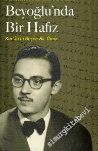 Beyoğlu'nda Bir Hafız: Kur'an'la Geçen Bir Ömür -