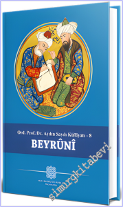 Beyruni - Ord. Prof. Dr. Aydin Sayılı Külliyatı - 8 -