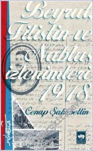 Beyrut Filistin ve Nablus İzlenimleri 1918 -