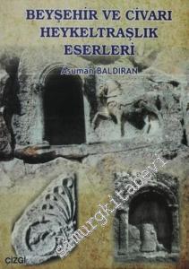 Beyşehir ve Civarı Heykeltraşlık Eserleri -