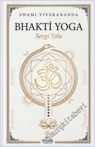 Bhakti Yoga - Sevgi Yolu -