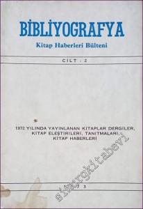 Bibliyografya: Kitap Haberleri Bülteni - Sayı 1-6  Cilt 2    Ocak 1973