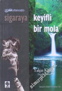 Bibson Yöntemiyle Sigaraya Keyifli Bir Mola -        2008