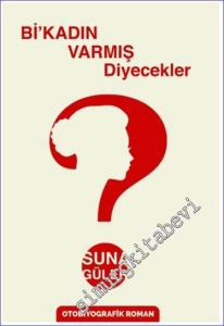 Bi kadın Varmış Diyecekler -        2023