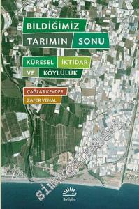 Bildiğimiz Tarımın Sonu: Küresel İktidar ve Köylülük -