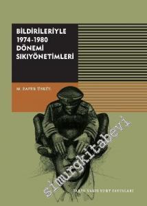 Bildirileriyle 1974-1980 Dönemi Sıkıyönetimleri -        2015