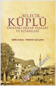 Bilecik Küplü Osmanlı Mezar Taşları ve Kitabeleri -        2019
