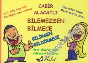 Bilemezsen Bilmece Bilirsen Bildirmece -