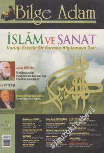 Bilge Adam Üç Aylık Düşünce Kültür ve Edebiyat Dergisi: İslâm ve Sanat - Sayı: 13 - 14    Yıl: 4  Güz - Kış
