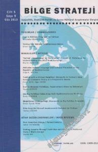 Bilge Strateji - Jeopolitik, Ekonomi - Politik ve Sosyo - Kültürel Araştırmalar Dergisi - Sayı: 9  5    Güz